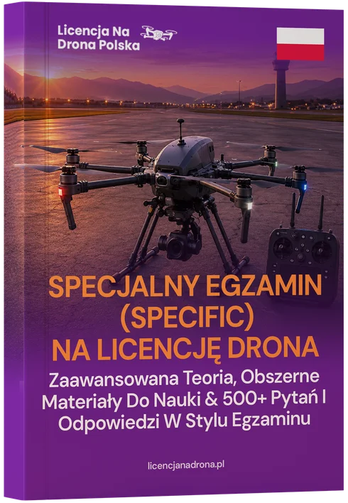 Okładka podręcznika o licencji drona w Polsce: dron na tle lotniska, polska flaga i tytuł SPECJALNY EGZAMIN (SPECIFIC) NA LICENCJĘ DRONA oraz podtytuł o zaawansowanej teorii i materiałach.