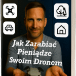 Jak Zarabiać Pieniądze Swoim Dronem